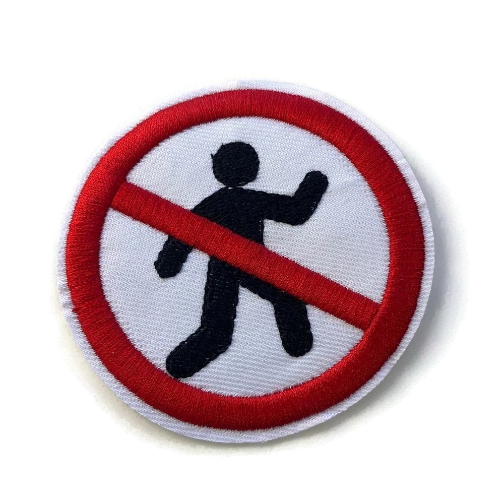 No Walking Sign Embroidered Patch